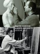 Walter Moroder - Alberto Giacometti: Geheime Welt