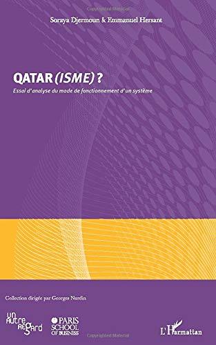 Qatar(isme) ? : essai d'analyse du mode de fonctionnement d'un système