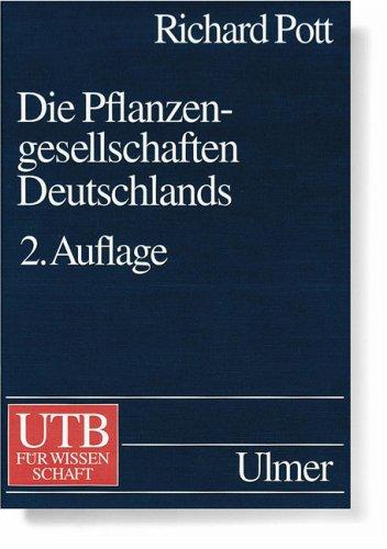 Die Pflanzengesellschaften Deutschlands (Uni-Taschenbücher L)