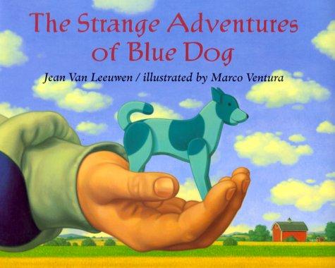 The Strange Adventures of Blue Dog (Picture Books)