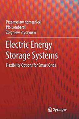 Electric Energy Storage Systems: Flexibility Options for Smart Grids