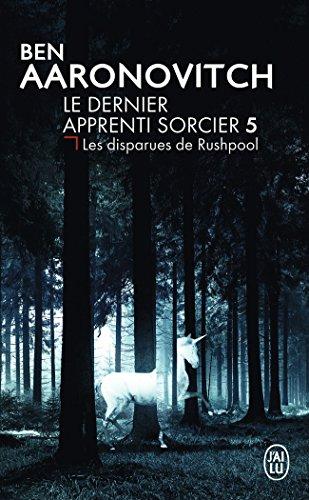 Le dernier apprenti sorcier. Vol. 5. Les disparues de Rushpool