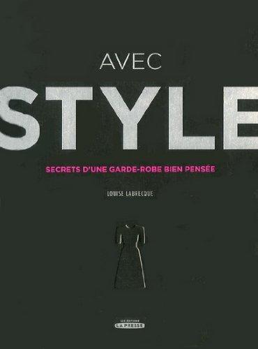 Avec Style : Secrets d'une Garde-Robe Bien Pensee