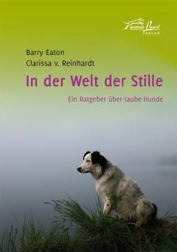 In der Welt der Stille: Ein Ratgeber über taube Hunde