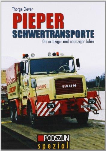 Pieper Schwertransporte: Die achtziger und neunziger Jahre