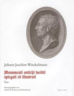 Monumenti antichi inediti spiegati ed illustrati: Roma 1767 (Johann Joachim Winckelmann: Schriften und Nachlass)