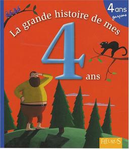 La grande histoire de mes 4 ans : garçons