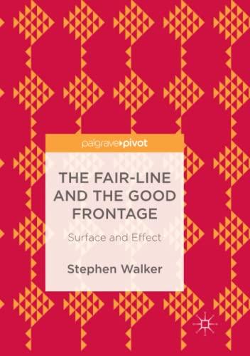 The Fair-Line and the Good Frontage: Surface and Effect