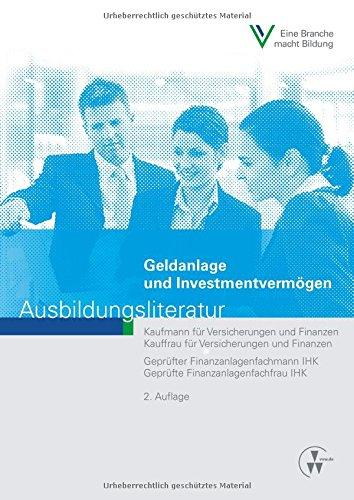 Geldanlage und Investmentvermögen: Ausbildungsliteratur