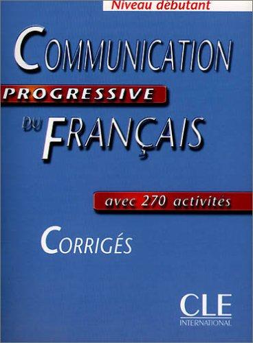 Communication progressive du Français - Niveau débutant - Corrigés