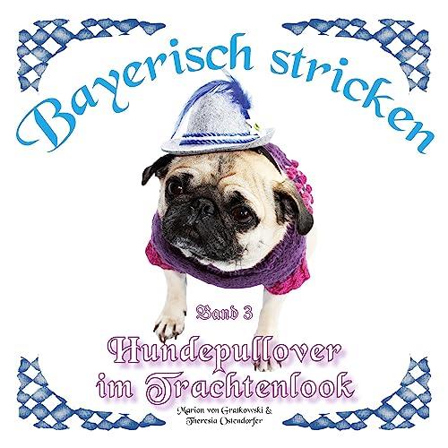 Hundepullover im Trachtenlook (Bayerisch stricken)