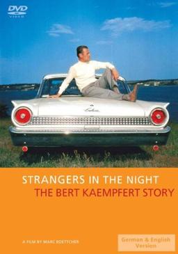 Strangers in the Night - The Bert Kaempfert Story