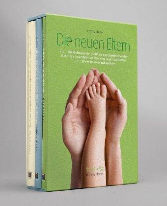 Die neuen Eltern 1 - 3: Buch 1: Wie Kinder gesünder, glücklicher, aggressionsfreier werden aggressionsfreier werden Buch 2: Wie junge Mütter und Väter ... Buch 3: Wie 9+36=90 die Welt verändert