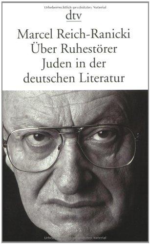 Über Ruhestörer: Juden in der deutschen Literatur