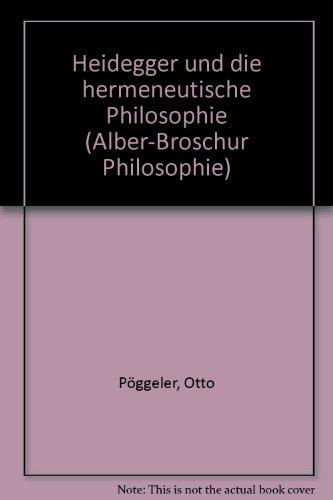 Heidegger und die hermeneutische Philosophie