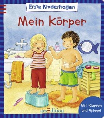 Erste Kinderfragen: Mein Körper