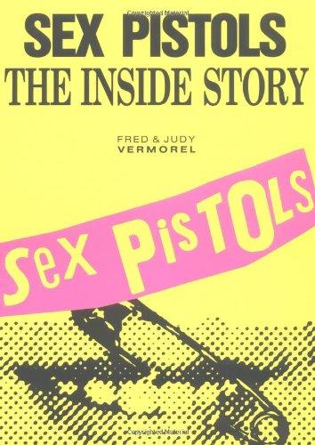 Sex Pistols, Engl. ed.: The Inside Story