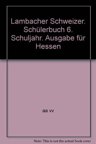 Lambacher Schweizer / Schülerbuch 6. Schuljahr: Ausgabe für Hessen G8