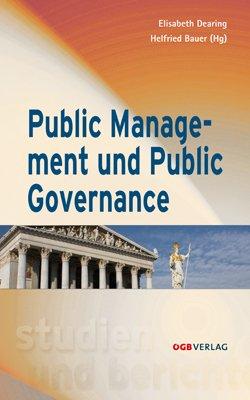 Bürgernaher aktiver Staat: Public Management und Governance