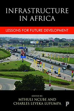 Infrastructure in Africa: Lessons for Future Development