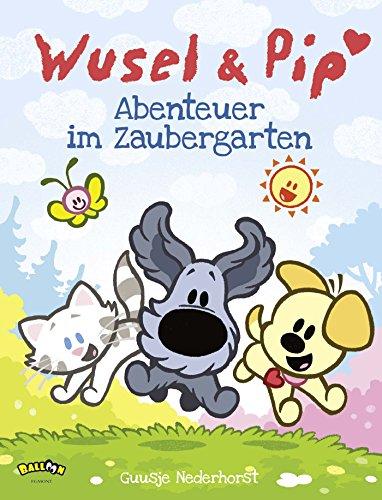 Wusel und Pip - Abenteuer im Zaubergarten