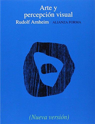 Arte y percepción visual : psicología del ojo creador (Alianza Forma (Af))