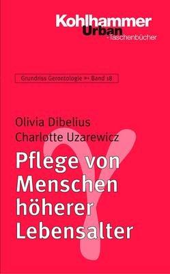 Grundriss Gerontologie: Pflege von Menschen höherer Lebensalter: BD 18 (Urban-Taschenbucher)