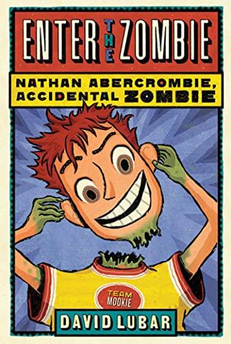 Enter the Zombie (Nathan Abercrombie, Accidental Zombie, Band 5)