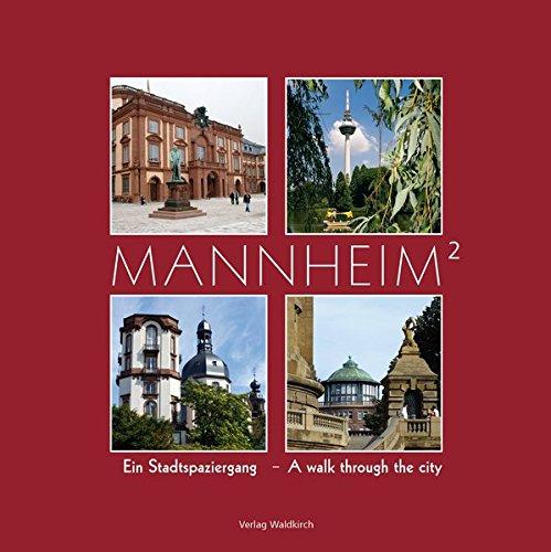 Mannheim² - Ein Stadtspaziergang: A walk through the city