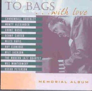 To Bags...With Love-a Tribute