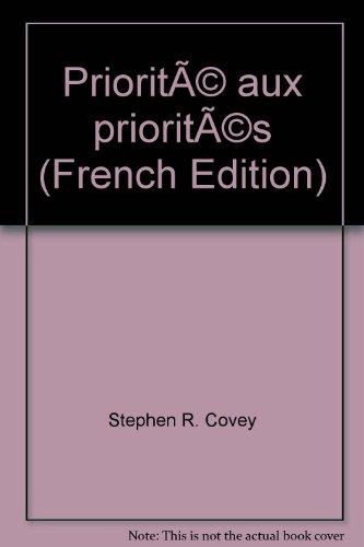 Priorité aux priorités : vivre, aimer, apprendre et transmettre