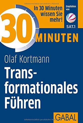 30 Minuten Transformationales Führen