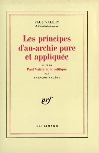 Les principes d'an-archie pure et appliquée. Paul Valéry et la politique