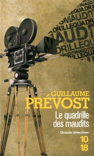 Une enquête de François-Claudius Simon. Le quadrille des maudits