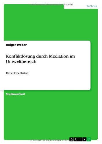 Konfliktlösung durch Mediation im Umweltbereich: Umweltmediation