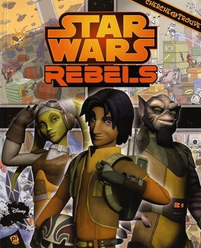 Star Wars : rebels : cherche et trouve