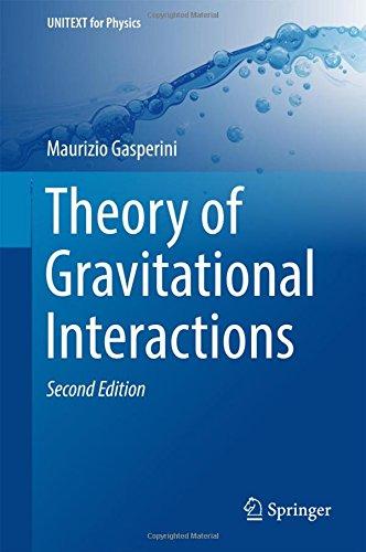 Theory of Gravitational Interactions (UNITEXT for Physics)