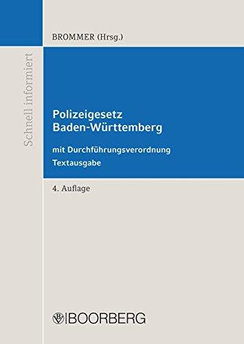 Polizeigesetz Baden-Württemberg mit Durchführungsverordnung: Textausgabe (Schnell Informiert)