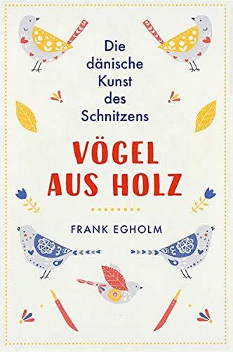 Vögel aus Holz: Die dänische Kunst des Schnitzens