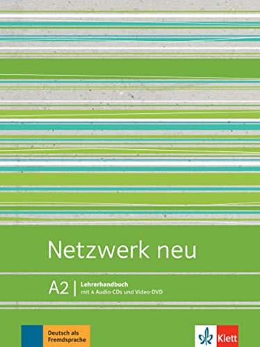 Netzwerk neu A2: Deutsch als Fremdsprache. Lehrerhandbuch mit Video-DVD und Audio-CDs (Netzwerk neu: Deutsch als Fremdsprache)