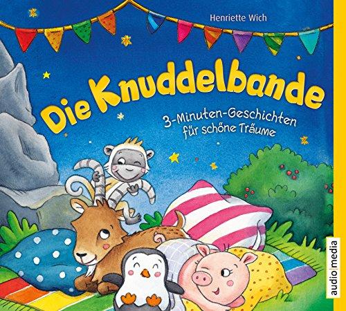 Die Knuddelbande: 3-Minuten-Geschichten für schöne Träume