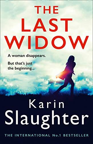 Slaughter, K: Last Widow (The Will Trent Series, Band 9)