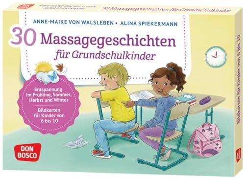 30 Massagegeschichten für Grundschulkinder: Entspannung in Frühling, Sommer, Herbst und Winter. Bildkarten für Kinder von 6 bis 10. Gemeinsam Ruhe ... und innere Balance. 30 Ideen auf Bildkarten)