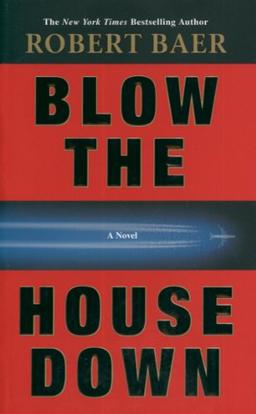 Blow the House Down: A Novel