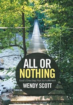 All or Nothing: God's One-Step Plan for Fulfillment