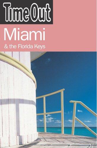 Time Out Miami: And the Florida Keys (Time Out Guides)