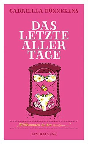 Das letzte aller Tage (Lindemanns Bibliothek)