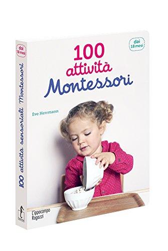 100 attività Montessori dai 18 mesi