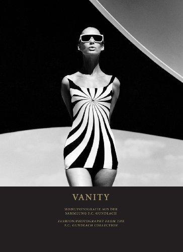 Vanity: Fashion / Photography from the F. C. Gundlach Collection