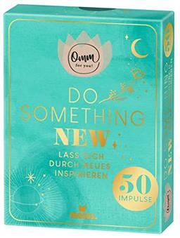 moses. Omm for you Do something new – 50 Karten mit Impulsen – Lass dich durch Neues inspirieren, Zum Nachdenken & Ausprobieren, Impulse und Gedanken ... Kartenbox mit Goldfolienveredelung